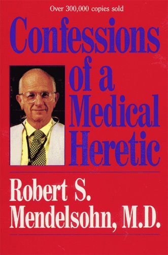 一個醫學叛逆者的自白 CONFESSION OF A MEDICAL HERETIC